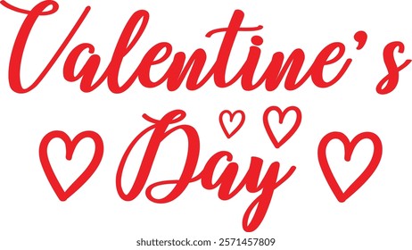 Valentine’s Day typography text on plain white transparent isolated background for card, shirt, hoodie, sweatshirt, apparel, tag, mug, icon, poster or badge