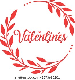 Valentine’s Day typography text on plain white transparent isolated background for card, shirt, hoodie, sweatshirt, apparel, tag, mug, icon, poster or badge
