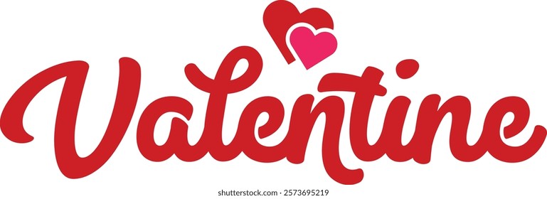 Valentine’s Day typography text on plain white transparent isolated background for card, shirt, hoodie, sweatshirt, apparel, tag, mug, icon, poster or badge