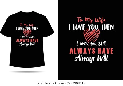 Valentine’s Day Typography T-Shirt Design.