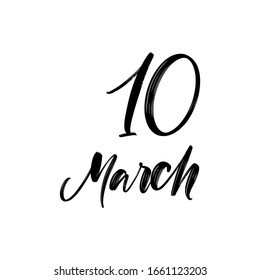 DAY VECTOR HAND LETTERING ICON 10 March. FOR CALENDAR