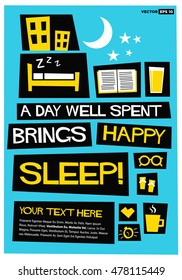 A Day Well Spent Brings Happy Sleep (Flat Style Vector Illustration Quote Poster 
Design)