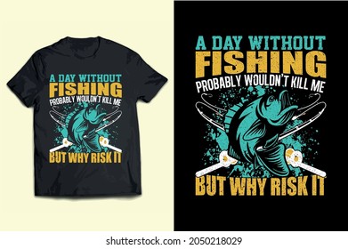 A day without Fishing design vector template, logo, label, banner, poster, keychain, mug, emblem, vintage