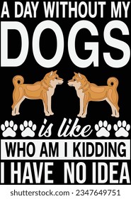
A Day Without My Dog eps cut file for cutting machine