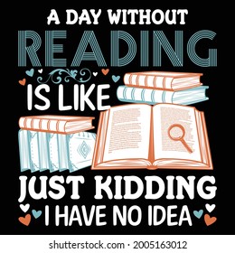 Day Without Reading Like Just Kidding Stock Vector (Royalty Free ...