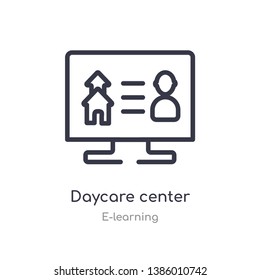 Daycare Center Outline Icon. Isolated Line Vector Illustration From E-learning Collection. Editable Thin Stroke Daycare Center Icon On White Background