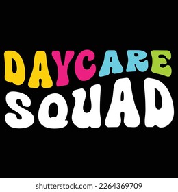 Daycare Squad, Happy back to School Day Shirt Printvorlage, Typografie Design für Kindergarten Pre-k Pre-School, letzter und erster Schultag, 100 Tage Schulhemd