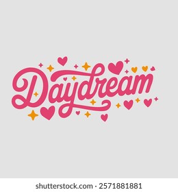 Daydream in typography text about valentine vector transparent background