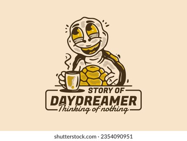 Daydreamer thinking of nothing, vintage mascot character of turtle drink a coffee while daydreaming