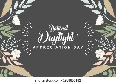 Daylight appreciation day. National Daylight appreciation day