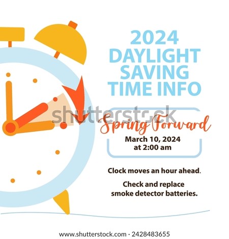 Daylight saving time begins 10 march 2024 banner. Spring Forward Time. Simple banner with alarm clock and info about changing time. Clock change forward one hour. Reminder schedule. USA and Canada