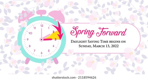 Daylight Saving Time Begins. Web Banner Reminder with Daylight Saving Time on Sunday, March 13, 2022. Vector illustration with instructions for moving clocks one hour ahead. Spring Forward Time