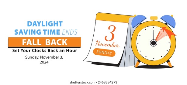 Daylight saving time ends, 2024. Fall Back banner with alarm clock and calendar date of November 3 with text reminder - Set Your Clocks Back One Hour. Vector illustration