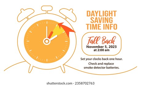 Daylight saving time ends 5 november 2023 banner. Fall Back time. Simple banner with alarm clock and info abouth chanhing time. Clock change back one hour. Reminder schedule. USA and Canada