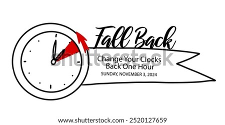 Daylight Saving Time Ends doodle notice reminder with clock turning back one hour at Sunday, November 3, 2024 simple graphic design. Fall Back Concept