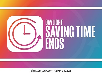 Daylight Saving Time Ends. Holiday concept. Template for background, banner, card, poster with text inscription. Vector EPS10 illustration