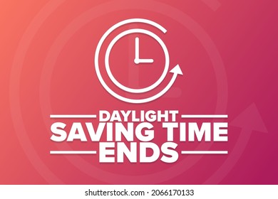 Daylight Saving Time Ends. Holiday concept. Template for background, banner, card, poster with text inscription. Vector EPS10 illustration