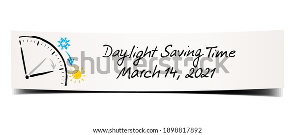 Daylight Saving Time March 14, 2021.\
Paper banner with hand written memo and sketchy\
illustration