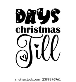days christmas till black letters quote