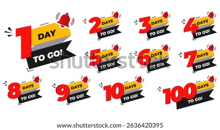 Days To Go Countdown banner template design. 1,2,3,4,5,6,7,8,9,10,30,60,90,99,100,365 days left countdown icon. vector 