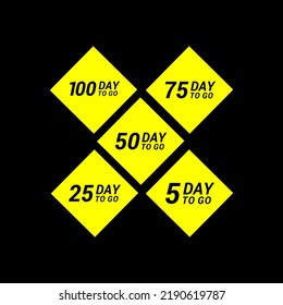 Days to go sign label vector art illustration with fantastic font and nice yellow black color