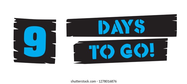 days to go stencil style text on brush strokes isolated