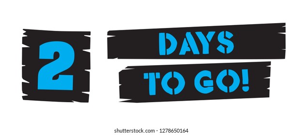 days to go stencil style text on brush strokes isolated