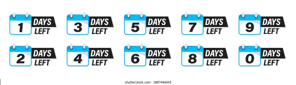 Days Left Badges and Stickers. Count time sale. Number of days left. Countdown left days banner. Count down vector banner template. Nine, eight, seven, six, five, four, three, two, one, zero days left