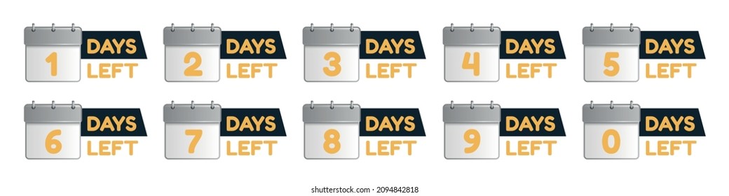 Days Left Calendar Icons With Numbers Zero To Nine - Vector Illustrations Isolated On White Background