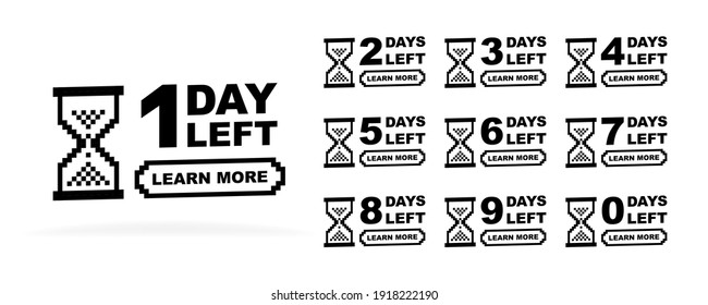 Days left to go from 0 to 9. Geometric label design with hourglass template for sale or retail. Pixel art design. Modern vector illustration.