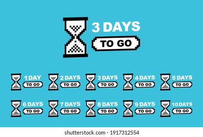 Days left to go from 1 to 10. Geometric label design with hourglass template for sales or retail. Pixel art design. Modern vector illustration.