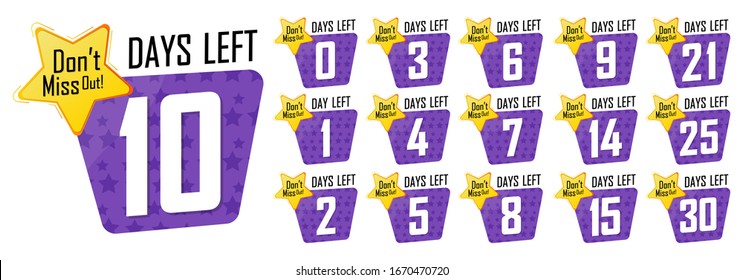 Days Left for Sale, or to end offer, set countdown tags, discount banners design template, app icons, don’t miss out, vector illustration