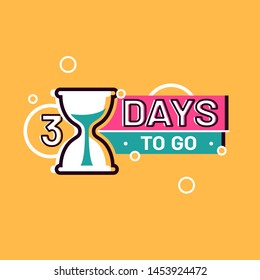 Days left sign numbers three. Shopping day countdown. Modern flat style vector illustration. Template for banner, flyer, Sale, offer, promotion, ad, blog, marketing. Eps 8