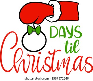 Days til Christmas vector decoration for T-shirt