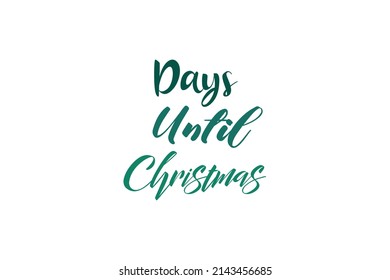 Tage bis Weihnachten Zitate. Creative Vektorgrafik-Konzept