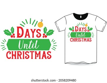 Days until Christmas T-Shirt Design