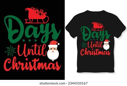 Days Until Christmas T-shirt design 