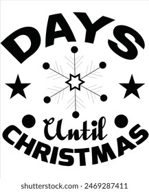 Days Until Christmas T-shirt, Vector File