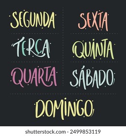 Days of the week in brazilian portuguese. Modern hand Lettering. vector.
