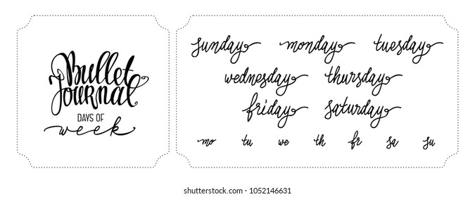 Days of week calligraphy set isolated on white. Sunday, monday, tuesday, wednesday, thursday, friday, saturday lettering for diary and bullet journal.