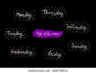 Days of the week are marked with letters. Monday Tuesday Wednesday Thursday Friday Saturday Sunday. Vector illustration on a black background.
