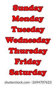 Days of the week with red font black shadow and white background