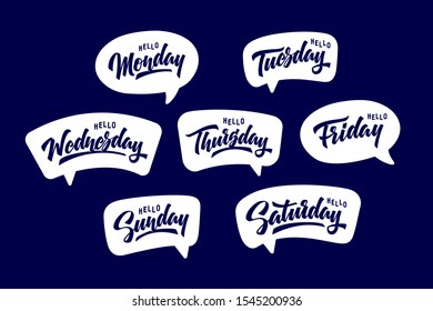 Days of the week in speech bubbles. Hand drawn lettering for stickers, labels, cards. Vector illustration. 