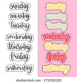 Days of the week stickers. Hand drawn vector lettering. Design elemetns for daily planner, schedule, orginizer, print, poster, kids diary.  Set of vector illustrations.