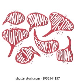 Days of week in vector red bubble speech. Sunday, Monday, Tuesday, Wednesday, Thursday, Friday, Saturday words for diary, bullet journal, notebook. Isolated on white background. Pencil effect.
