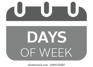 days of week in the weekly calendar, date and time calendar for planning