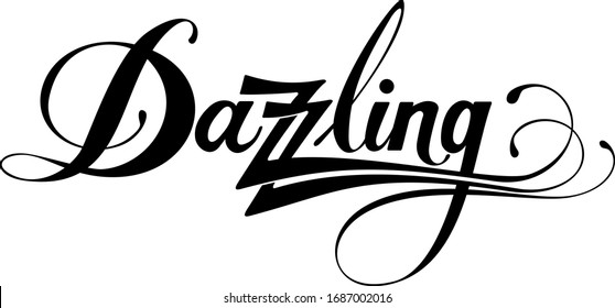 Dazzling - Custom Calligraphy Text