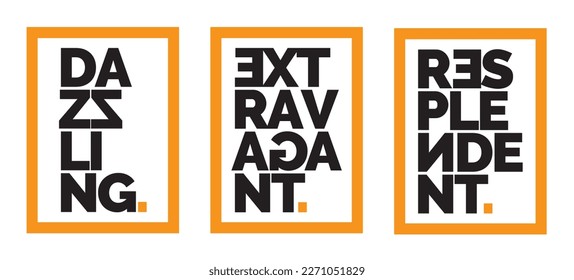 Dazzling Extravagant Resplendent, fancy typography. Typographical modern poster design, vector. Wording design in frame