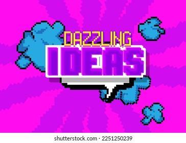 Dazzling Ideas. Pixelated word with geometric graphic background. Vector cartoon illustration.