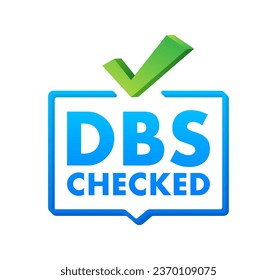 DBS Checked sign. Disclosure and Barring Service. Vector stock illustration